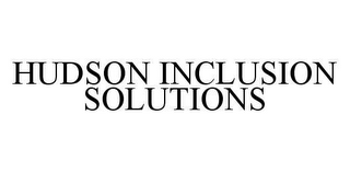 HUDSON INCLUSION SOLUTIONS