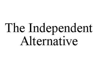THE INDEPENDENT ALTERNATIVE