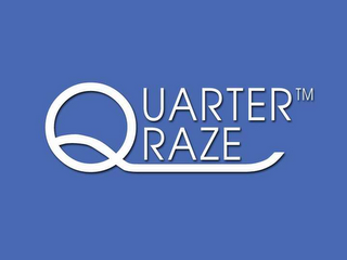 QUARTER QRAZE