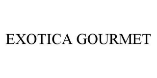 EXOTICA GOURMET