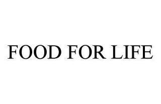 FOOD FOR LIFE