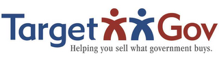 TARGETGOV HELPING YOU SELL WHAT GOVERNMENT BUYS.