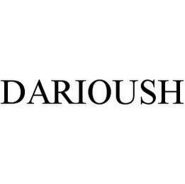 DARIOUSH