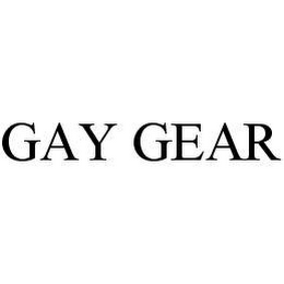 GAY GEAR