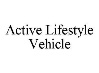 ACTIVE LIFESTYLE VEHICLE