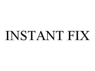 INSTANT FIX