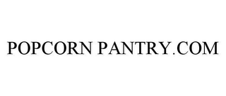 POPCORN PANTRY.COM