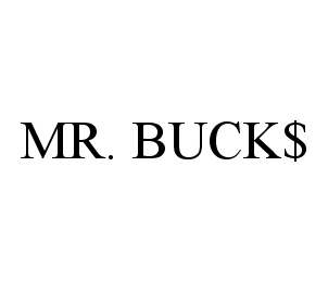 MR. BUCK$