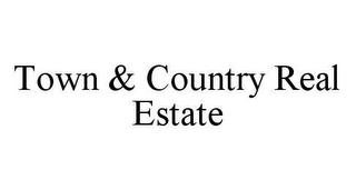 TOWN & COUNTRY REAL ESTATE