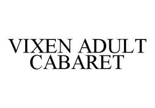 VIXEN ADULT CABARET