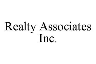 REALTY ASSOCIATES INC.