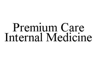 PREMIUM CARE INTERNAL MEDICINE
