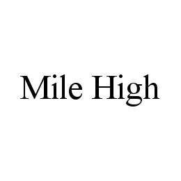 MILE HIGH