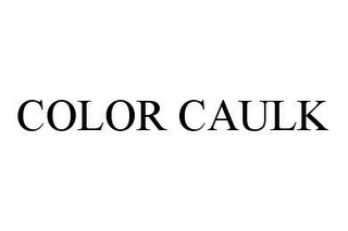 COLOR CAULK
