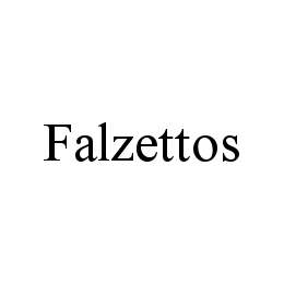 FALZETTOS