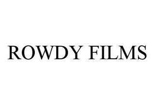 ROWDY FILMS