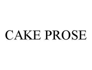 CAKE PROSE