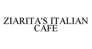 ZIARITA'S ITALIAN CAFE