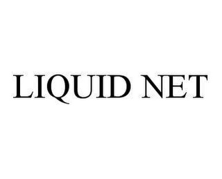 LIQUID NET