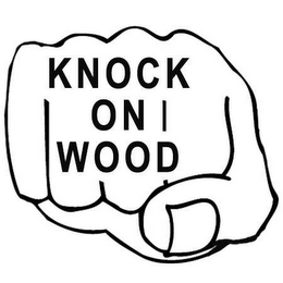 KNOCK ON WOOD