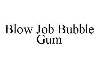 BLOW JOB BUBBLE GUM