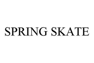 SPRING SKATE