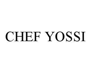 CHEF YOSSI