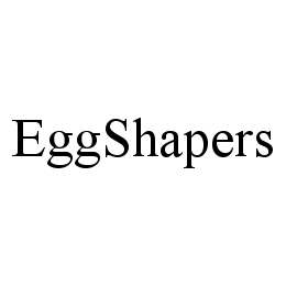 EGGSHAPERS