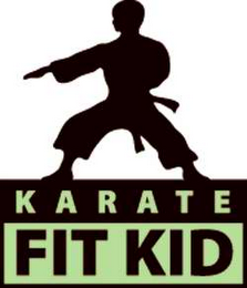 KARATE FIT KID