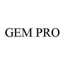 GEM PRO