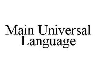 MAIN UNIVERSAL LANGUAGE