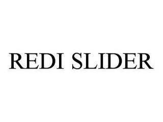 REDI SLIDER