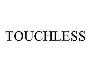 TOUCHLESS