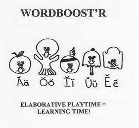 WORDBOOST'R ELABORATIVE PLAYTIME- LEARNING TIME!