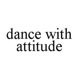 DANCE WITH ATTITUDE