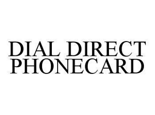 DIAL DIRECT PHONECARD