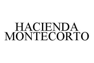 HACIENDA MONTECORTO