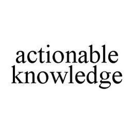 ACTIONABLE KNOWLEDGE