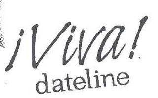 VIVA DATELINE