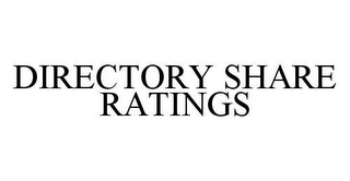 DIRECTORY SHARE RATINGS