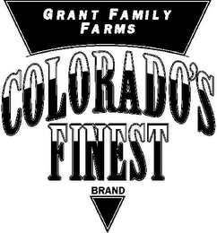 GRANT FAMILY FARMS COLORADO'S FINEST BRAND