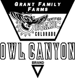 OWL CANYON GRANT FAMILY FARMS CERTIFIED ORGANIC COLORADO BRAND