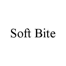 SOFT BITE