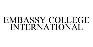 EMBASSY COLLEGE INTERNATIONAL