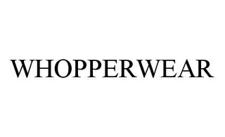 WHOPPERWEAR