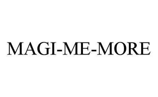 MAGI-ME-MORE