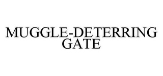 MUGGLE-DETERRING GATE