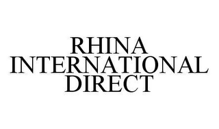 RHINA INTERNATIONAL DIRECT