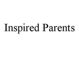 INSPIRED PARENTS