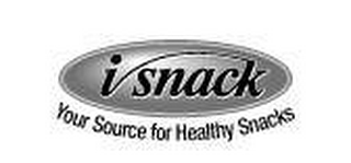 I SNACK "YOUR SOURCE FOR HEALTHY SNACKS"